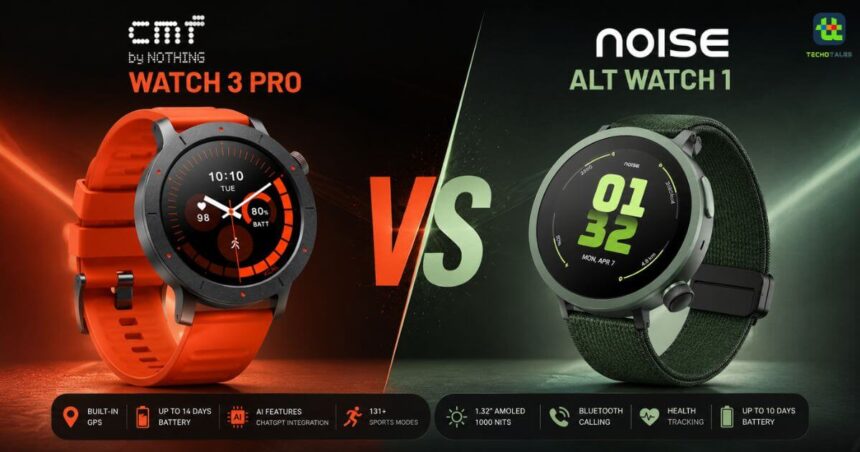 CMF Watch 3 Pro Vs Noise ALT Watch 1 Techotales